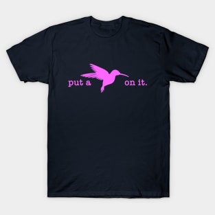 Put A Bird On It (19) T-Shirt